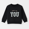 Girl Black Sweatshirt - "Sweet Like You" Embroidery