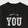 Girl Black Sweatshirt - "Sweet Like You" Embroidery